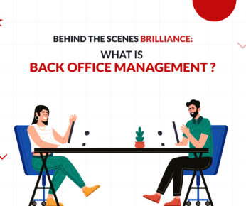 Behind the Scenes Brilliance What is Back Office Management
